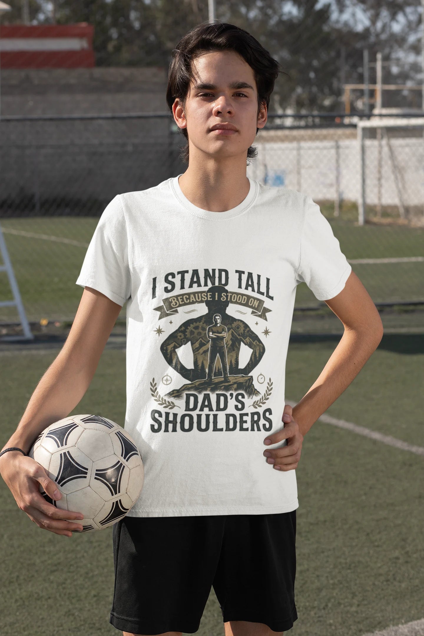 I Stand Tall Because I Stood On Dad's Shoulders T-Shirt | Father's Day gift