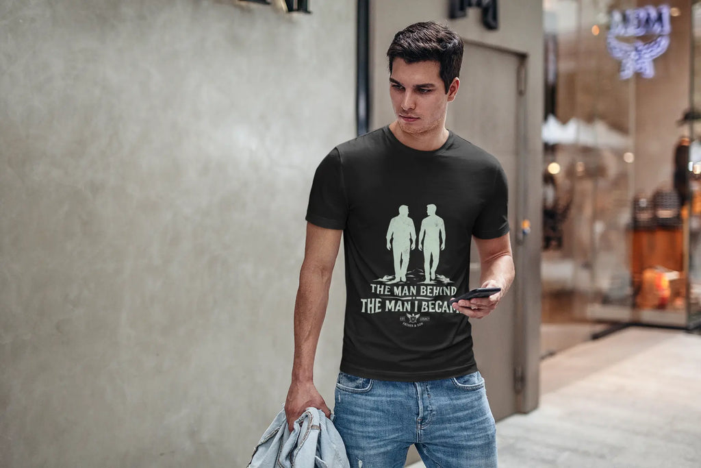 The Man Behind The Man I Became Father's Day T-Shirt